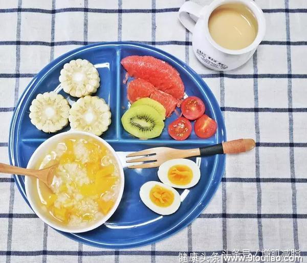 低热又饱腹的减肥早餐，推荐几种减肥早餐搭配！