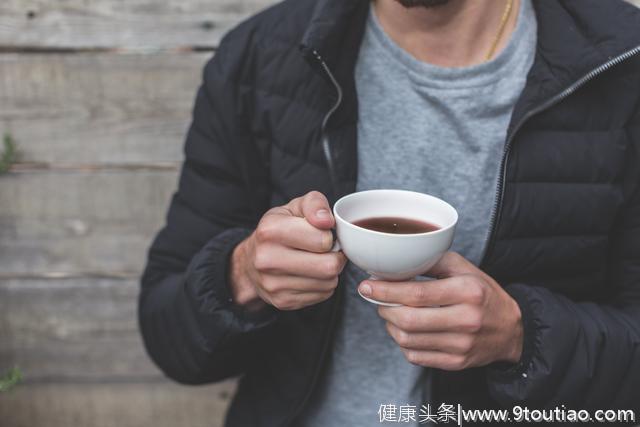 喝茶不当不仅不养生，还会致癌？研究表明，喝热茶患食道癌几率高