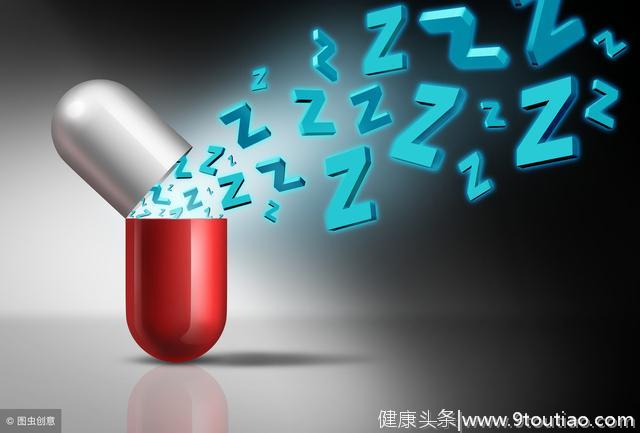 最全5类治失眠常用药大盘点！医师教你吃得对、睡得饱，精神好！