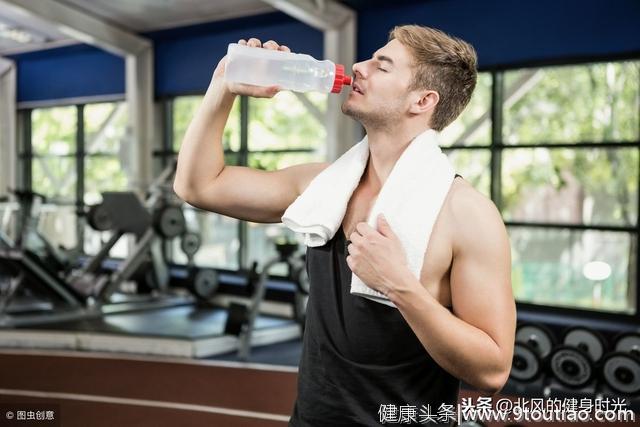 健身过程中，科学正确的补充液体，帮助你更高质量的完成训练